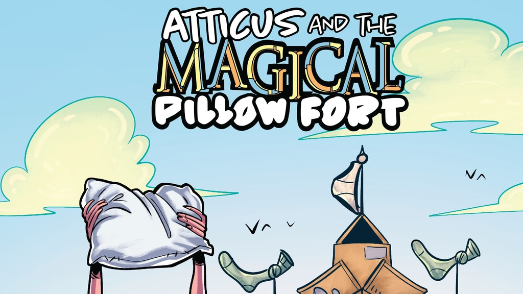 Atticus & The Magical Pillow Fort #1: An All-Ages Comic!