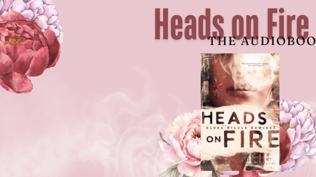 Heads on Fire: the audiobook