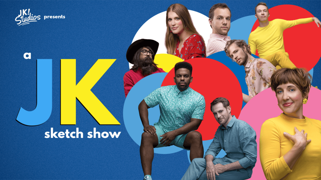 A JK Sketch Show