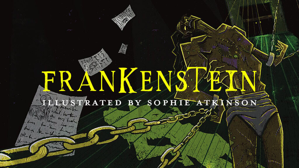 Frankenstein: Illustrated by Sophie Atkinson