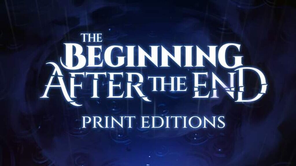 The Beginning After the End Print Editions