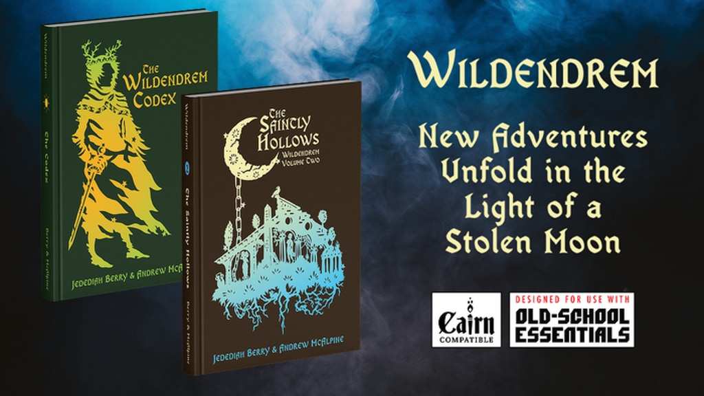 Wildendrem Volume Two: The Saintly Hollows