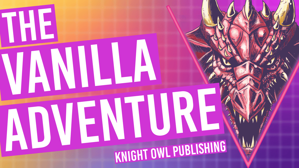 The Vanilla Adventure