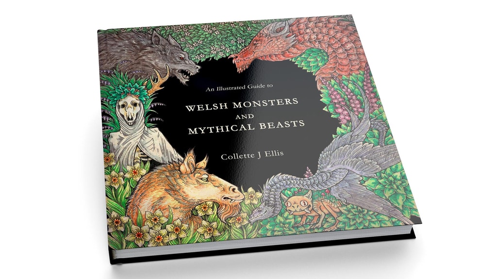 An Illustrated Guide to Welsh Monsters & Mythical Beasts