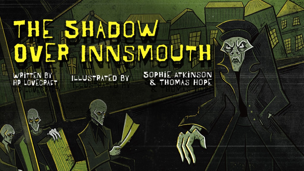 HP Lovecraft's The Shadow Over Innsmouth: Illustrated