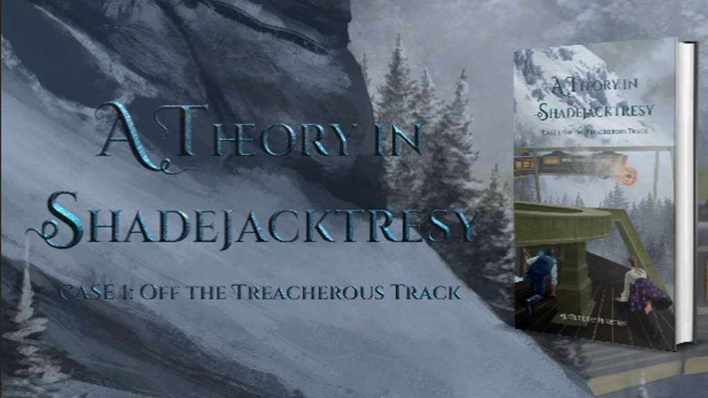 A Theory in Shadejacktresy Case 1: Off the Treacherous Track