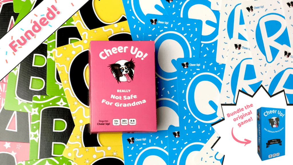 REALLY Not Safe For Grandma - A Cheer Up! Expansion