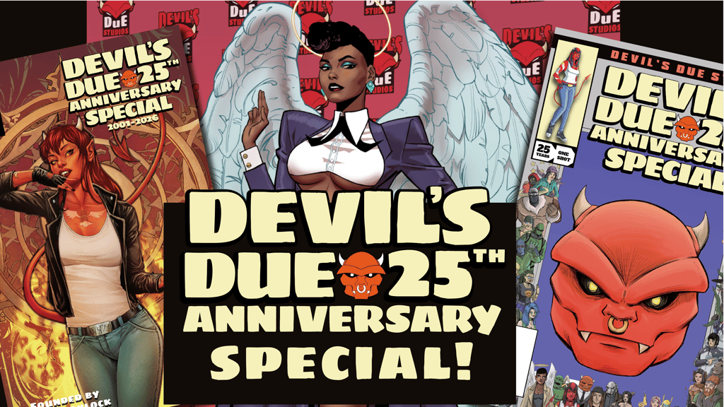 Devil's Due 25th Anniversary Special - Year Long Kick-Off!