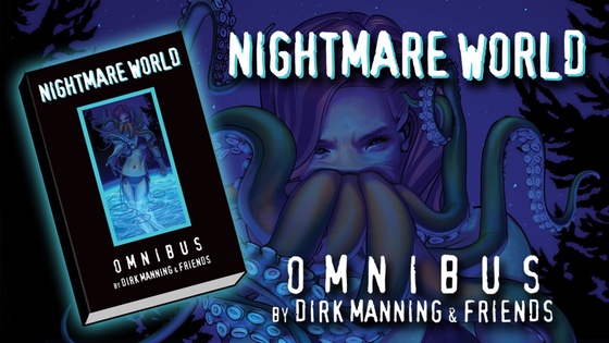 NIGHTMARE WORLD OMNIBUS (including NIGHTMARE WORLD Vol 4!)