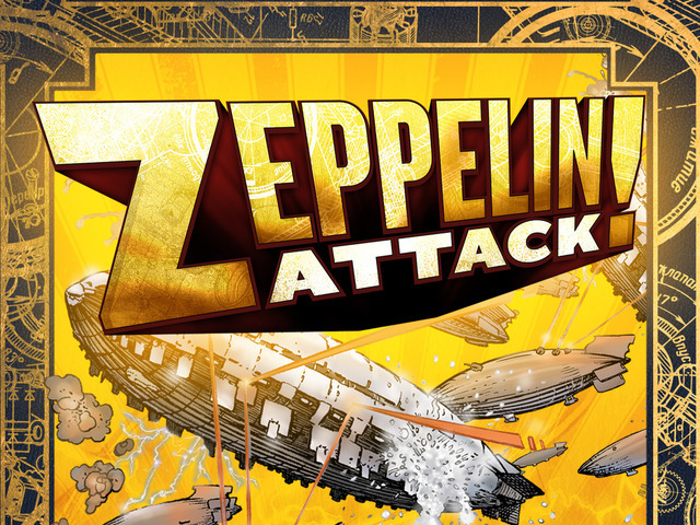 Zeppelin Attack!