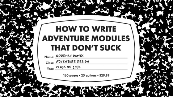 How to Write Adventure Modules That Don't Suck