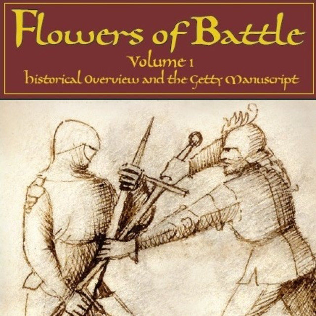 Flowers of Battle: Medieval Martial Arts