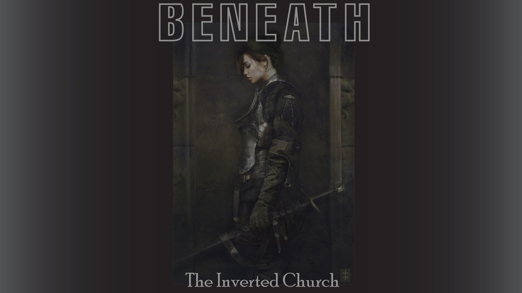 Beneath: The Inverted Church