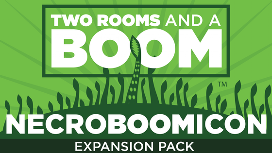 Necroboomicon: the first expansion for Two Rooms and a Boom!