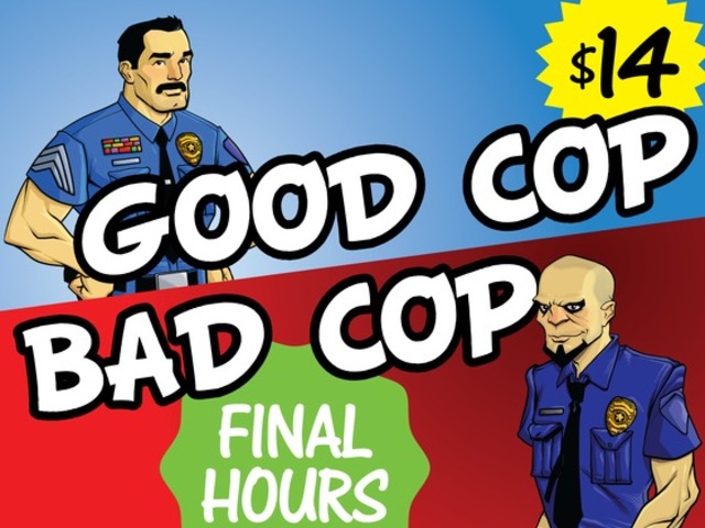 Good Cop Bad Cop