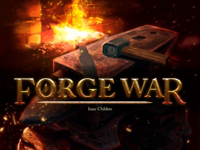 Forge War: Euro-inspired blacksmithing and dungeoneering