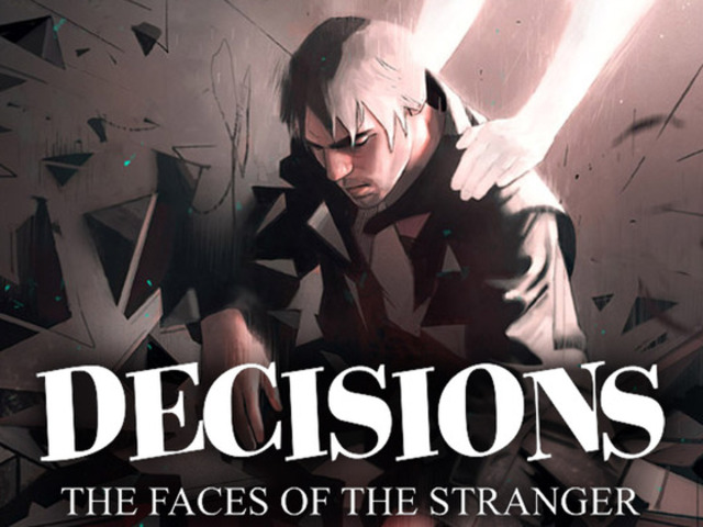 Decisions: The Faces of the Stranger