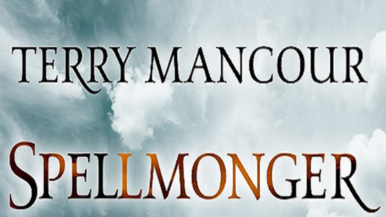 Terry Mancour's Spellmonger