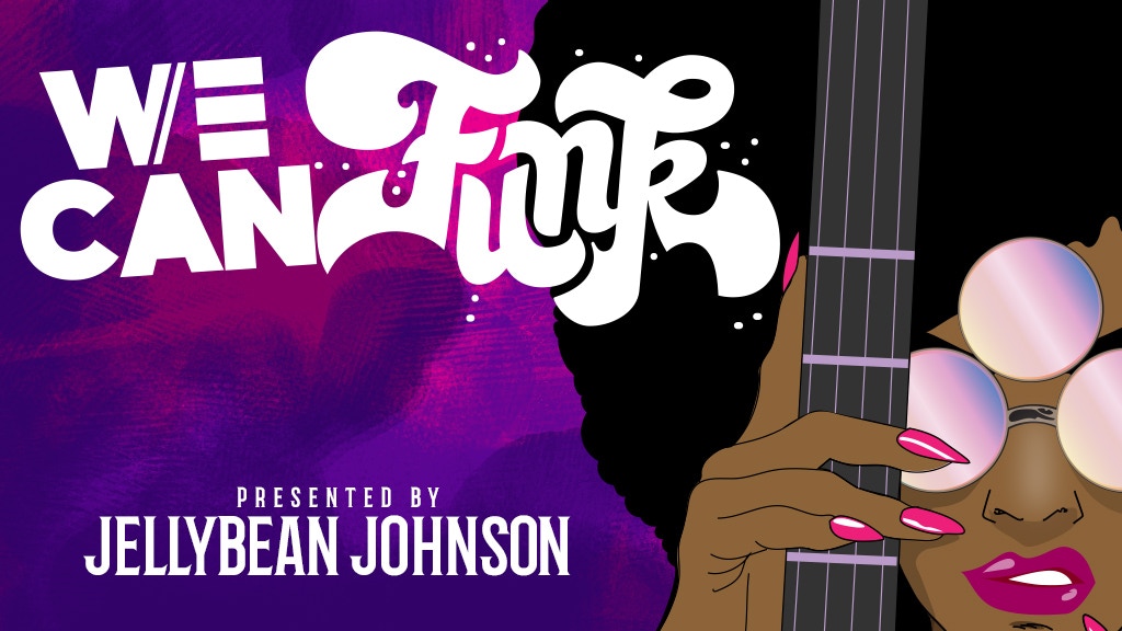 JELLYBEAN PRESENTS: WE CAN FUNK!